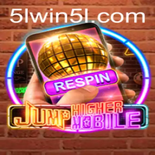 JumpHighermobile: Elevate Your Gaming Experience with the Exciting '5lwin' Challenge